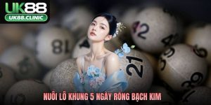UK88 – Trang Chủ Nhà Cái UK88 Tặng +888K Đến Hết T4/2026 12 Nuôi Lô Khung 5 Ngày Rồng Bạch Kim – Chiến Thuật Bất Bại 2026