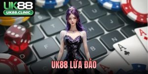 UK88 – Trang Chủ Nhà Cái UK88 Tặng +888K Đến Hết T4/2026 10 UK88 Lừa Đảo Hay Không? Phân Tích Tin Đồn Vô Căn Cứ